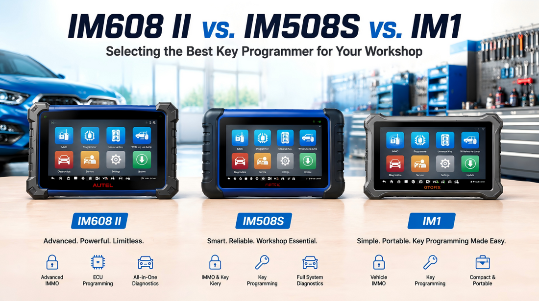 IM608 II vs. IM508S vs. IM1: Selecting the Right Key Programmer for Your Workshop